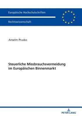 bokomslag Steuerliche Missbrauchsvermeidung im Europaeischen Binnenmarkt