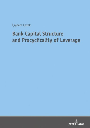 bokomslag Bank Capital Structure and Procyclicality of Leverage