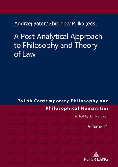 Jan Burzyński, Andrzej Bator, Zbigniew Pulka - Post-Analytical Approach to Philosophy and Theory of Law, Inbunden