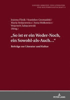 bokomslag «So Ist Er Ein Weder-Noch, Ein Sowohl-Als-Auch...»