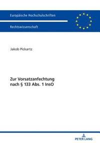 bokomslag Zur Vorsatzanfechtung nach  133 Abs. 1 InsO