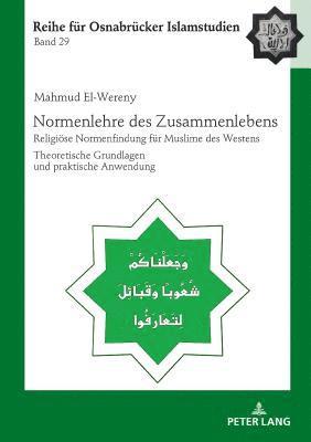 Mahmud El-Wereny, Bülent Ucar - Normenlehre des Zusammenlebens, Inbunden