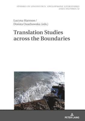 Translation Studies across the Boundaries 1