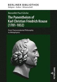 bokomslag The Panentheism of Karl Christian Friedrich Krause (1781-1832)