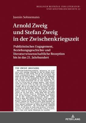 bokomslag Arnold Zweig und Stefan Zweig in der Zwischenkriegszeit