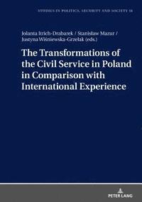 bokomslag The Transformations of the Civil Service in Poland in Comparison with International Experience