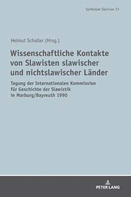 bokomslag Wissenschaftliche Kontakte von Slawisten slawischer und nichtslawischer Laender