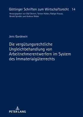 bokomslag verguetungsrechtliche Ungleichbehandlung von Arbeitnehmerentwerfern im System des Immaterialgueterrechts