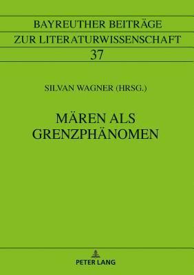 Gerhard Wolf, Silvan Wagner - Maeren als Grenzphaenomen, Inbunden