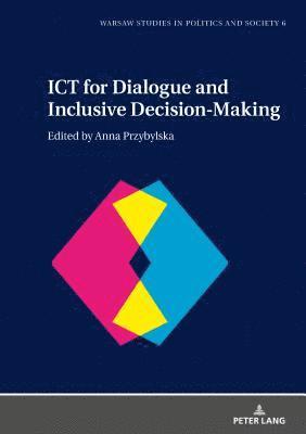 bokomslag ICT for Dialogue and Inclusive Decision-Making