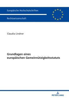 bokomslag Grundlagen eines europaeischen Gemeinnuetzigkeitsstatuts