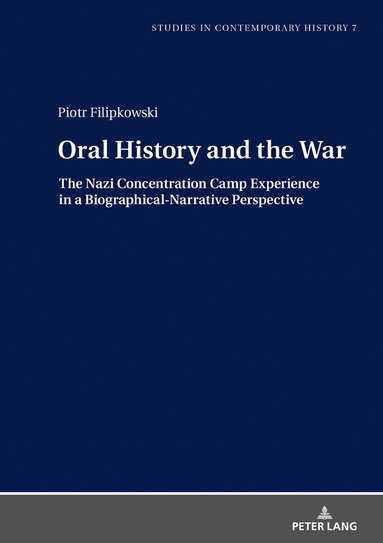 Piotr Filipkowski, Machteld Venken - Oral History and the War, Inbunden