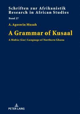 A Grammar of Kusaal 1