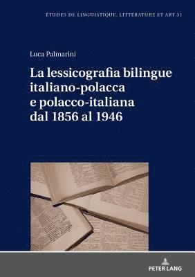 La lessicografia bilingue italiano-polacca e polacco-italiana dal 1856 al 1946 1
