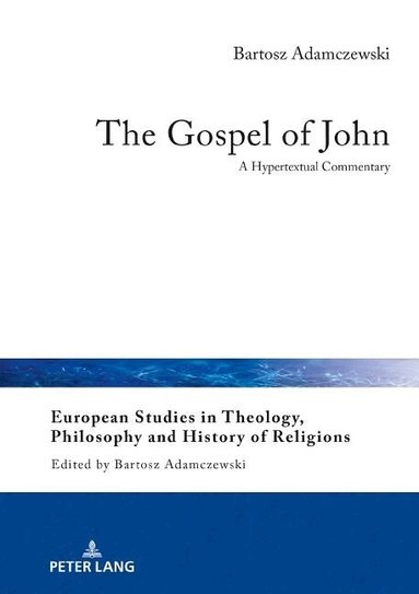 Bartosz Adamczewski, Bartosz Adamczewski - Gospel of John, Inbunden