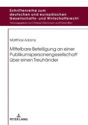 bokomslag Mittelbare Beteiligung an Einer Publikumspersonengesellschaft Ueber Einen Treuhaender