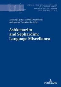 bokomslag Ashkenazim and Sephardim: Language Miscellanea
