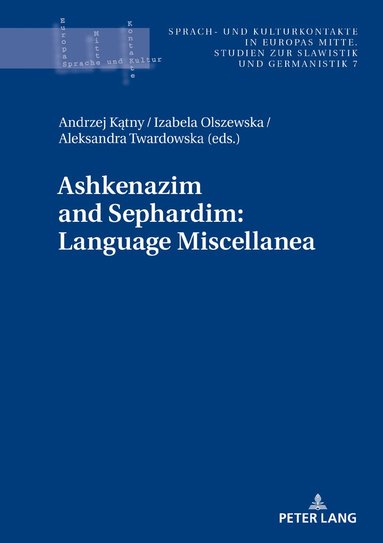 Andrzej Kątny, Izabela Olszewska, Aleksandra Twardowska - Ashkenazim and Sephardim: Language Miscellanea, Inbunden