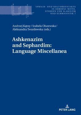 Ashkenazim and Sephardim: Language Miscellanea 1