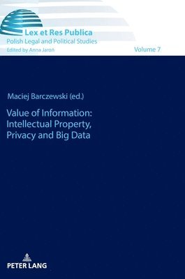 Value of Information: Intellectual Property, Privacy and Big Data 1