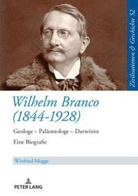 bokomslag Wilhelm Branco (1844-1928)