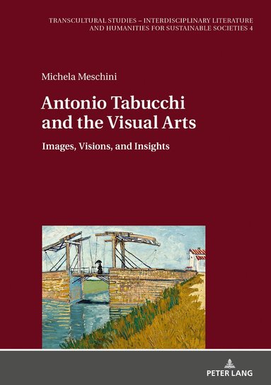 Michela Meschini, Dagmar Reichardt - Antonio Tabucchi and the Visual Arts, Inbunden