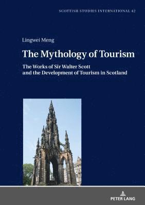 Lingwei Meng, Klaus Peter Müller - Mythology of Tourism, Inbunden