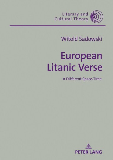 Witold Sadowski, Wojciech H. Kalaga - European Litanic Verse, Inbunden