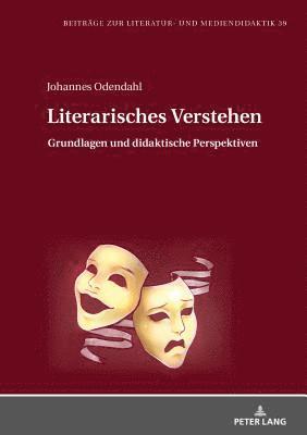 Johannes Odendahl - Literarisches Verstehen, Inbunden