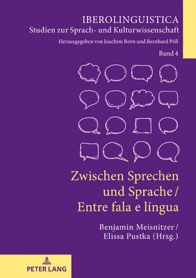 Joachim Born, Benjamin Meisnitzer, Elissa Pustka - Zwischen Sprechen Und Sprache / Entre Fala E Língua, Inbunden