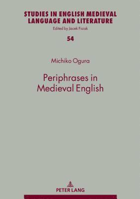 Periphrases in Medieval English 1