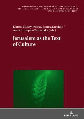 Jerusalem as the Text of Culture 1