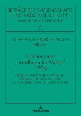bokomslag Hahnemanns Handbuch fuer Muetter, 1796
