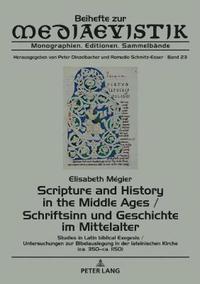 bokomslag Scripture and History in the Middle Ages / Schriftsinn und Geschichte im Mittelalter