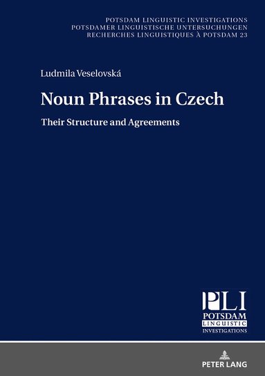 Ludmila Veselovská, Peter Kosta - Noun Phrases in Czech, Inbunden
