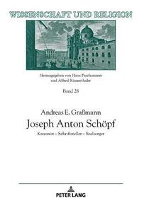bokomslag Joseph Anton Schoepf