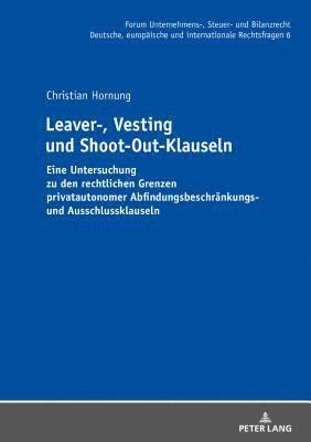 Christian Hornung, Michael Stöber - Leaver-, Vesting- und Shoot-Out-Klauseln, Inbunden