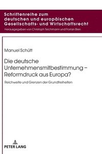 bokomslag deutsche Unternehmensmitbestimmung - Reformdruck aus Europa?