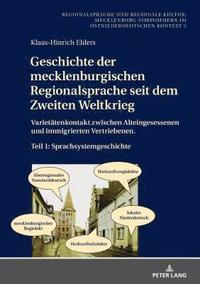 bokomslag Geschichte Der Mecklenburgischen Regionalsprache Seit Dem Zweiten Weltkrieg