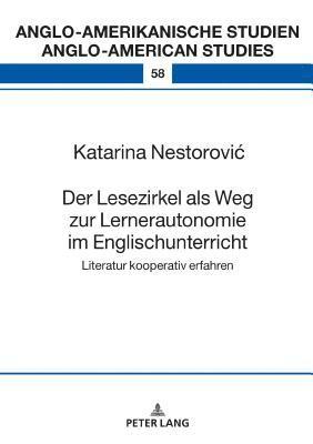 Der Lesezirkel als Weg zur Lernerautonomie im Englischunterricht 1