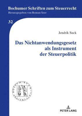 bokomslag Das Nichtanwendungsgesetz ALS Instrument Der Steuerpolitik