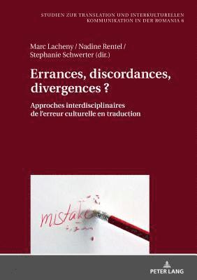 Marc Lacheny, Nadine Rentel, Stephanie Schwerter - Errances, discordances, divergences ?, Inbunden
