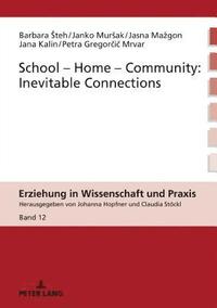 bokomslag School-Home-Community: Inevitable Connections