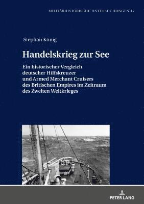 Stephan König, Merith Niehuss - Handelskrieg zur See, Inbunden