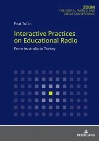 bokomslag Interactive Practices on Educational Radio