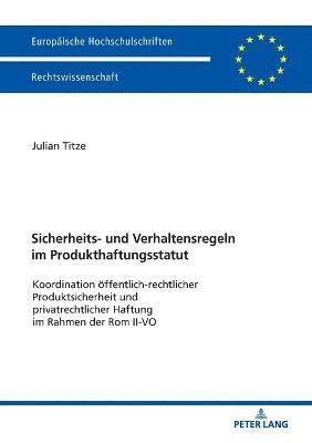 bokomslag Sicherheits- und Verhaltensregeln im Produkthaftungsstatut