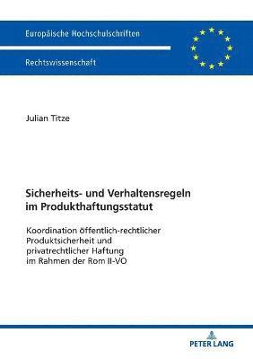 Julian Titze - Sicherheits- und Verhaltensregeln im Produkthaftungsstatut, Häftad