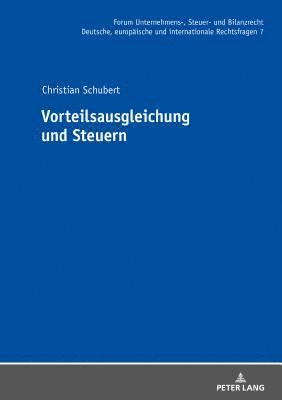 Christian Schubert - Vorteilsausgleichung Und Steuern, Inbunden