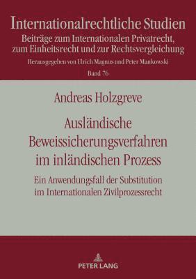 bokomslag Auslaendische Beweissicherungsverfahren im inlaendischen Prozess