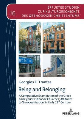 Georgios Trantas, Vasilios N Makrides - Being and Belonging, Inbunden